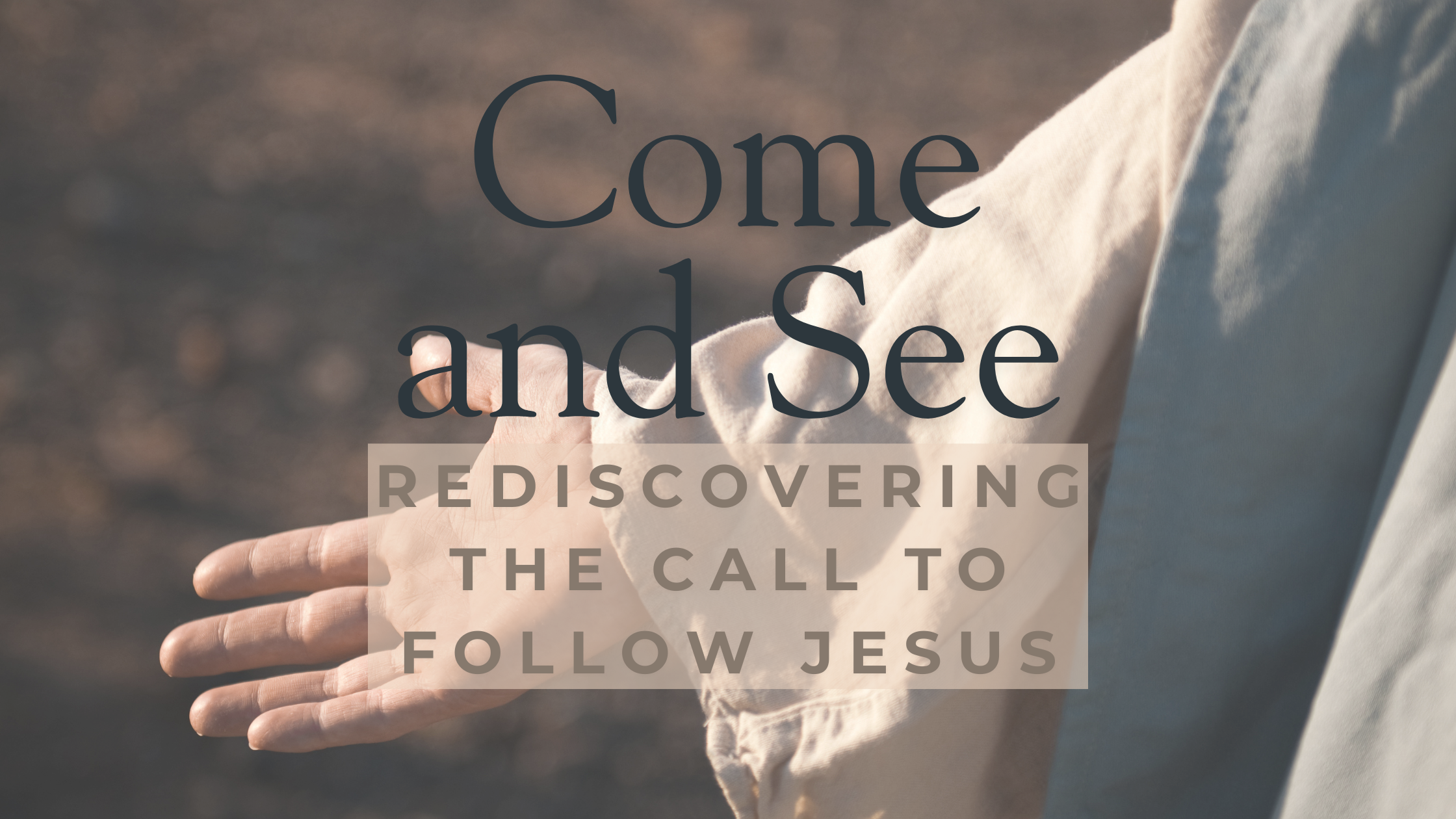 Jesus Calling to Follow Him - Come and See